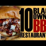 Top 10 Best Black-Owned BBQ Restaurants