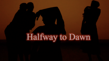 Halfway to Dawn